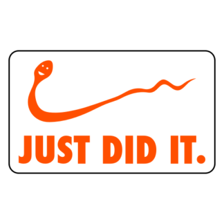 Just Did It Sticker (Orange)